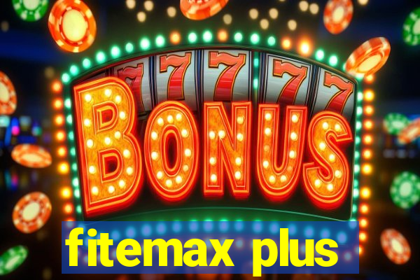 fitemax plus